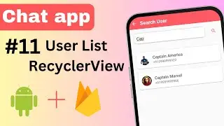 11 List User in RecyclerView | Chat application | Android Studio