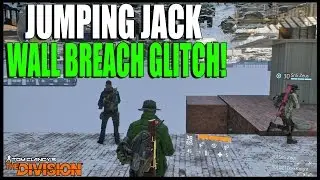 The Division: NEW Jumping Jack Wall Breach Glitch! (The Division Glitches)