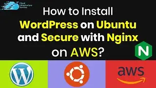 How to Setup WordPress on Ubuntu and Secure with Nginx on AWS Linux EC2