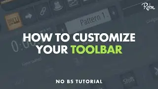 How To Edit & Save Toolbar Templates in FL Studio 20