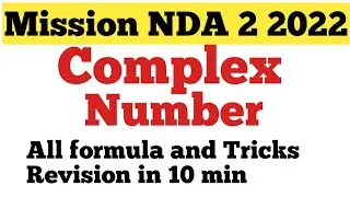 NDA 2 2022 || Complex Number || All formula and Tricks Revision in 10 min