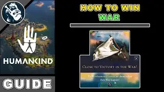 How to Win a War in Humankind | Beginners Guide