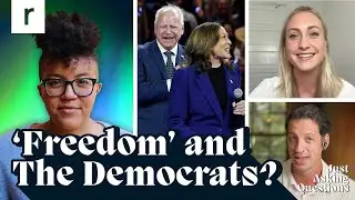 How do Democrats define 'freedom'? | Jane Coaston | Just Asking Questions