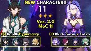 E0 Dan IL Hyper & E0 Black Swan x Kafka | Memory of Chaos Floor 11 3 Stars | Honkai: Star Rail 2.0