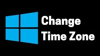 How to Change Time Zone and Adjust Time on Windows 10