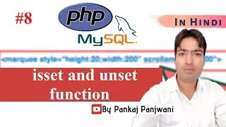 PHP #8 | isset and unset function | Hindi