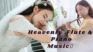 Heavenly flute and piano instrumental • heavenly flute • relaxing piano and flute music•bamboo flute