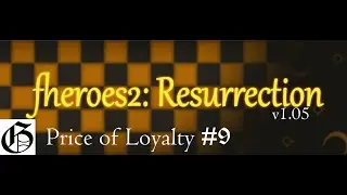 Прохождение HoMM II (Resurrection) - Price of Loyalty #9 (Hard)