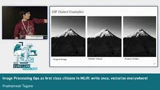 2023 EuroLLVM - Image Processing Ops as first class citizens in MLIR: write once, vectorise every...