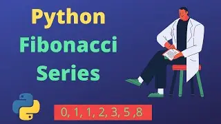 Fibonacci Series in Python with For Loop