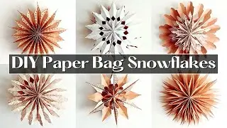 Easy Paper bag Snowflakes for beginners | Winter Home Decor