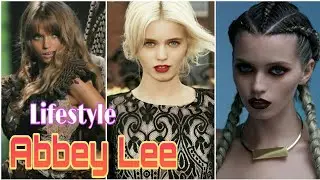 abbey Lee Lifestyle - Net Worth, DOB, Profession, Dating, Height & Facts