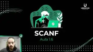 Aula 1.6 | Iniciante 1 | Scanf | Instr. Fernando Cruz | UberHub Code Club