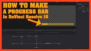 How To Make A Progress Bar in DaVinci Resolve 18 - Making Fusion Motion Graphics