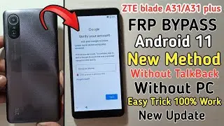 ZTE Blade A31 Plus FRP Bypass 2024 Android 11 | ZTE Blade A31 Google Account BYPASS Without Pc