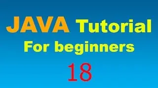 Java Tutorial for Beginners - 18 - Void and Return Methods