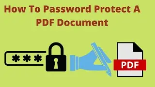 How To Password Protect A PDF Document