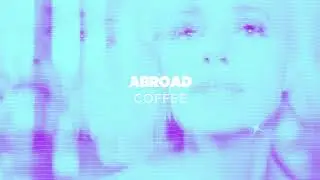 Abroad - Coffee