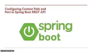 44  Configuring Context Path and Port in Spring Boot REST API