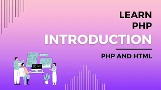 Introduction to PHP and HTML, Understanding The Differences Between HTML and PHP Language, Learn PHP