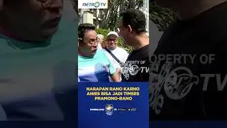 Cagub DKI Jakarta Rano Karno Berharap Anies Menjadi Ketua Timses! #shorts