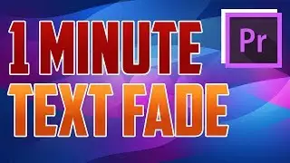 Premiere Pro CC : How to do Text Fade In and Out