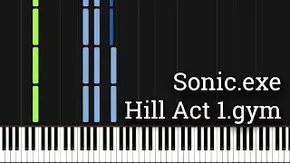 Sonic.exe Hill Act 1 (Piano Tutorial) [Synthesia]