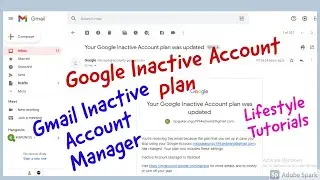 Google Inactive Account plan