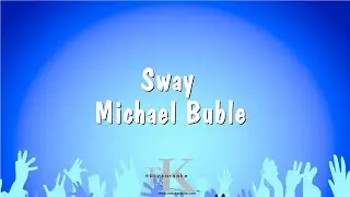 Sway - Michael Buble (Karaoke Version)