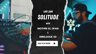 Moog Sound Studio: Mother-32 & DFAM |  S O L I T U D E | Live jam | Rudra kush 2023