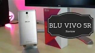 Blu VIVO 5R Review!!!