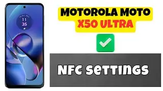 NFC Enable Disable Motorola Moto X50 Ultra || How to turn on / off NFC || NFC settings