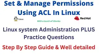 How To Set & Manage Permissions Using ACL In Linux - RHEL 9 & Ubuntu | RHCSA 9 | EX200.V9 | Lesson 5