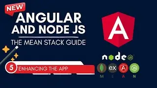 Enhancing the App ✨- #Angular & #NodeJS - Complete MEAN Stack  #meanstack Full Course