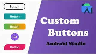 Custom Buttons Design - Android Studio 2024