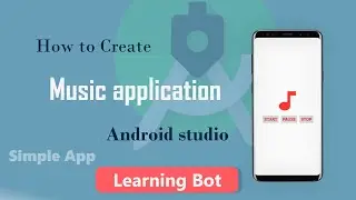 how to create a music player app in android studio |Learning Bot|