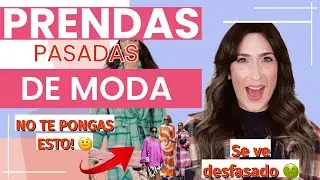 Prendas pasadas de MODA - NO TE LO PONGAS! Tendencias que ya no se llevan