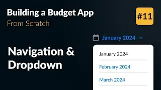 Navigation and Dropdown Components 👨‍💻 Develop an App from Scratch (Part 11)