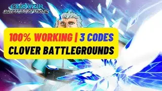 [FL RELEASE + CODES] Clover Battlegrounds Codes Wiki 2023 October | 3 Working Codes