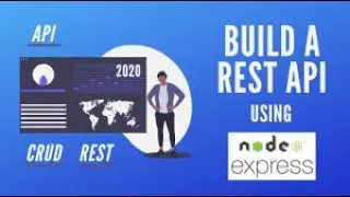 How to build a REST  API with Node js & Express With  Source Code