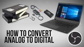 How to Convert Analog to Digital Using OBS