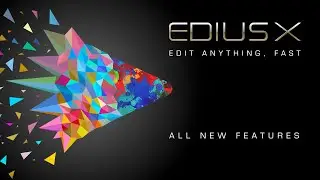 EDIUS X Launch Video