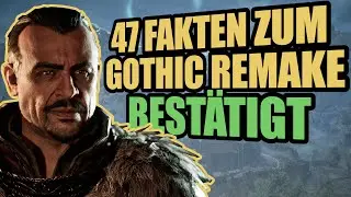 Gothic Remake | 47 Fakten VOM ENTWICKLER bestätigt !