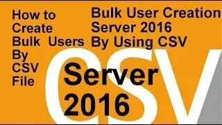 How to create bulk Users !! CSV File !! How to Import Bulk Users by CSV File !!