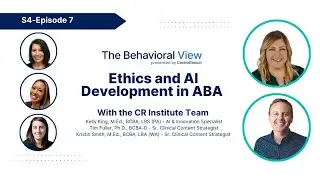 The Behavioral View 4.7: Ethics and AI Development in ABA