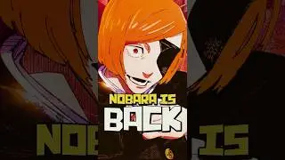 Nobara Comes Back to Life to Kill Sukuna in Jujutsu Kaisen...