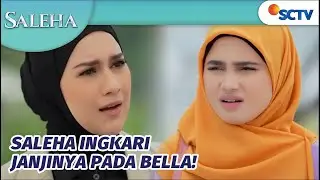 Bella Tagih Janji Saleha Soal Nando! | Saleha Episode 95