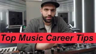 Pro Music Career Top Tips - Everything I wish I knew!