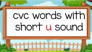 CVC U | cvc words with short u sound- Learn English Kindergarten Phonics