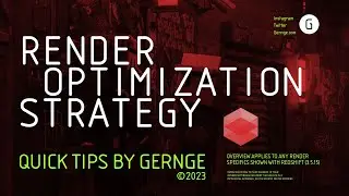 Gernge Quick Tips - Render Optimization Strategy | Cinema 4D Redshift